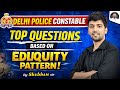 Delhi Police Constable 2025 Maths🔥 | Top 25 Questions | Eduquity Pattern | By Shubham Sir