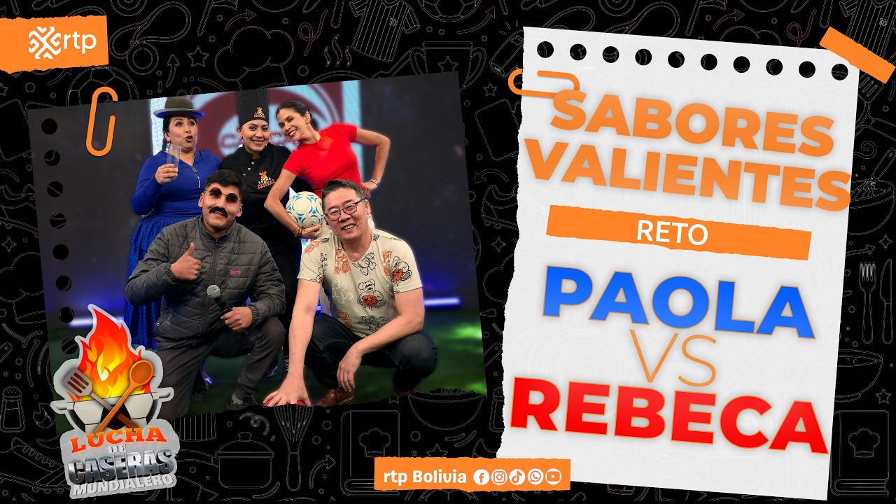 Lucha de Caseras Mundialero | Sabores Valientes | 14-08-2026