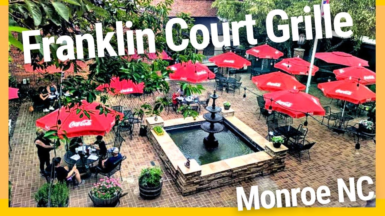 Visiting the Franklin Court Grille Outdoor Patio in Downtown Monroe NC Visiting the Franklin Court Grille Outdoor Patio in Downtown Monroe NC