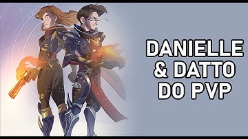 Danielle and Datto Do PvP