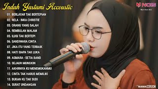 Indah Yastami Full Album 'BERLAYAR TAK BERTEPIAN, RELA' Lagu Galau Viral Tiktok 2024