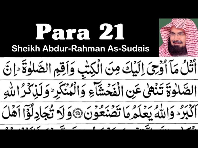 Para 21 Full - Sheikh Abdur-Rahman As-Sudais With Arabic Text (HD) - Para 21 Sheikh Sudais class=