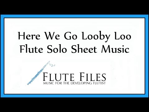 Here We Go Looby Loo - Flute Solo