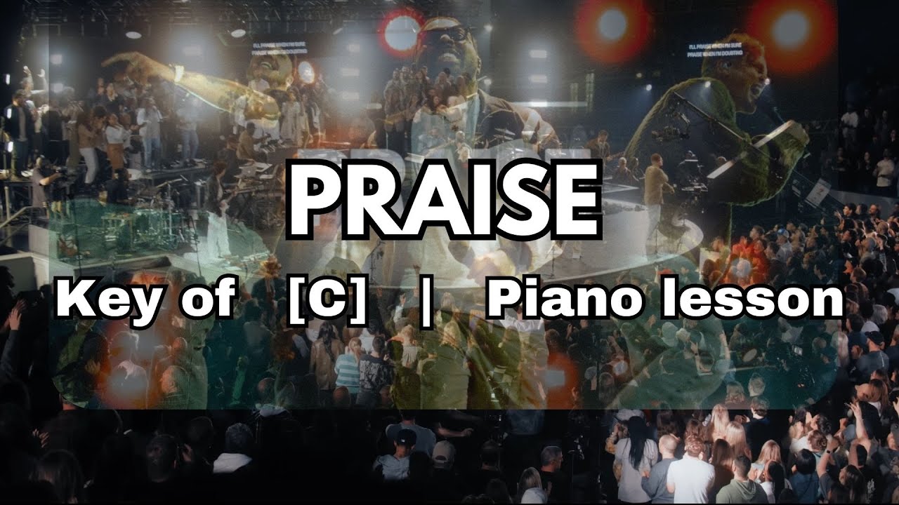 Praise [C] | Beginner Piano Tutorial (Brandon Lake, Elevation Worship ...