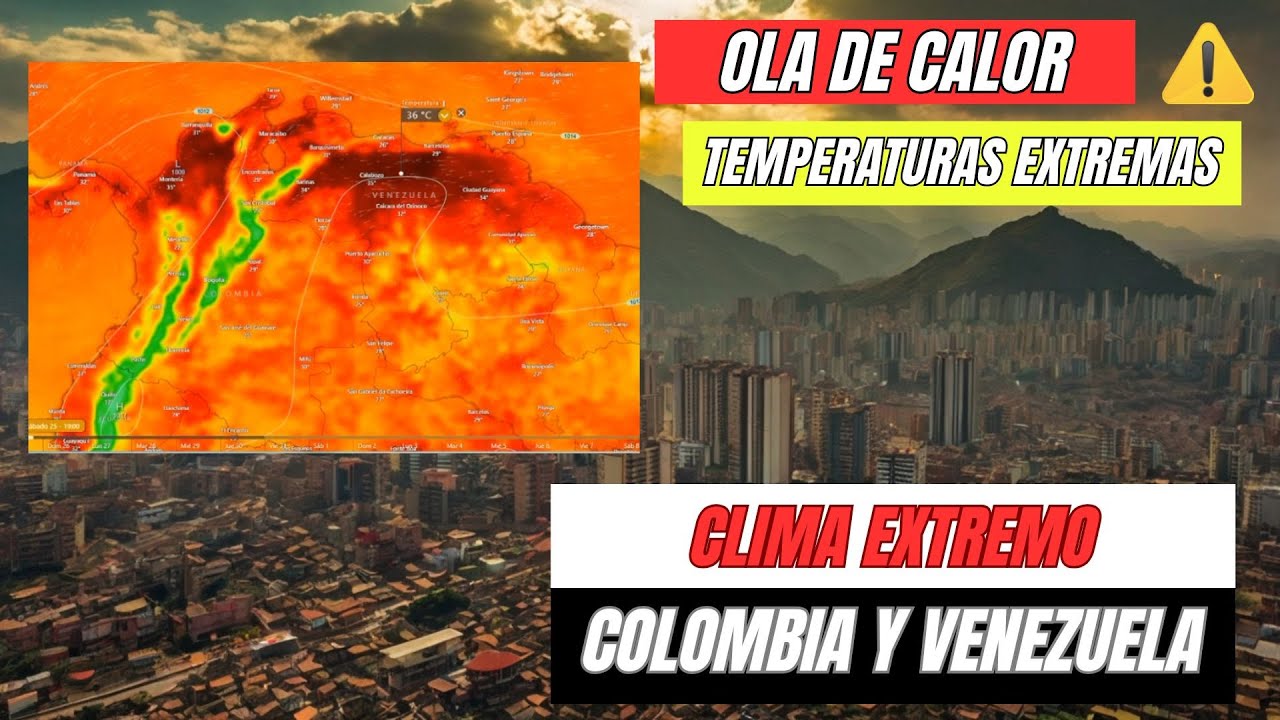 Esta semana: Clima extremo en Caracas y Colombia ¿qué esperar?