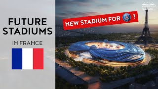 🇫🇷 Future of French Stadiums: 11 Concepts for 2023