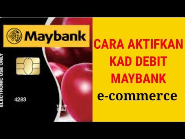 Maybank cara renew kad Kad Debit