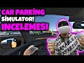 ARABA PARK EDİYON FALAN FİLAN!!! Car Parking Simulator VR - Türkçe Oynanış Önizlemesi