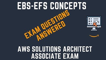 AWS EBS and EFS Concepts + Exam Questions Answered