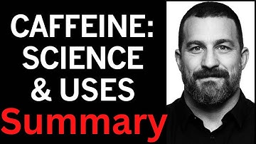 Huberman Lab Caffeine SUMMARY (#101)