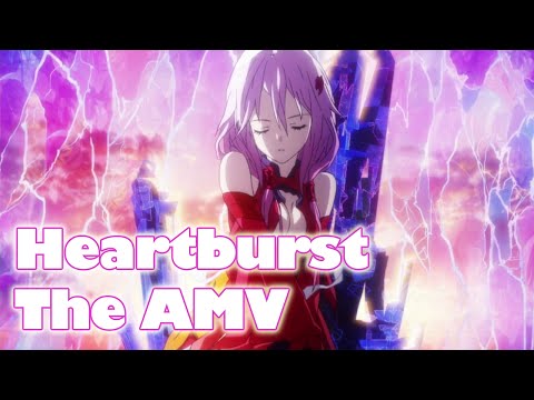 HeartBurst The AMV