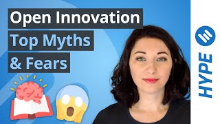 Open Innovation: Myths, Fears & How to Overcome Them! (60sec on Innovation)