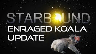 Starbound (Enraged Koala Update)