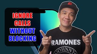 How to Ignore Calls Without Blocking Someone