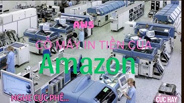 AWS CỖ MÁY IN TIỀN CỦA AMAZON-LỐI ĐI RIÊNG