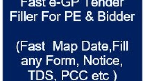 Fast eGP Tender Filler for PE and Bidder