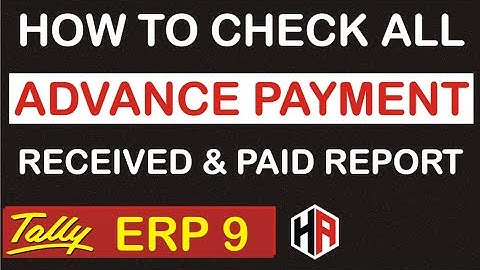 HOW TO CHECK ALL ADVANCE PAYMENT RECEIVED & PAID REPORT IN TALLY ERP 9 | OUTSTANDING REPORT IN TALLY