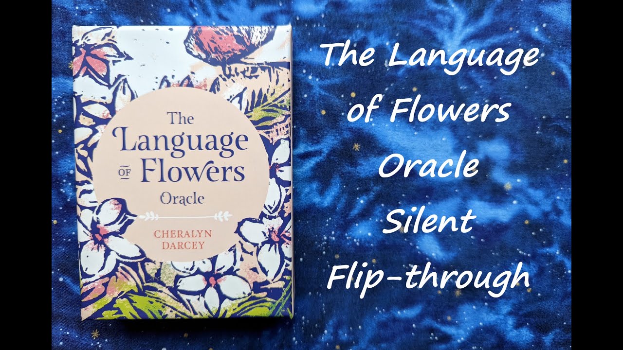 The Language of Flowers Oracle Silent Flipthrough YouTube