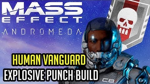 The Explosive Punchman Human Vanguard [PLATINUM] Build - Andromeda Multiplayer (A-Z Playthrough)