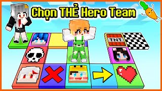 Kamui Thử Thách Chọn THẺ Hero Team Trong Minecraft