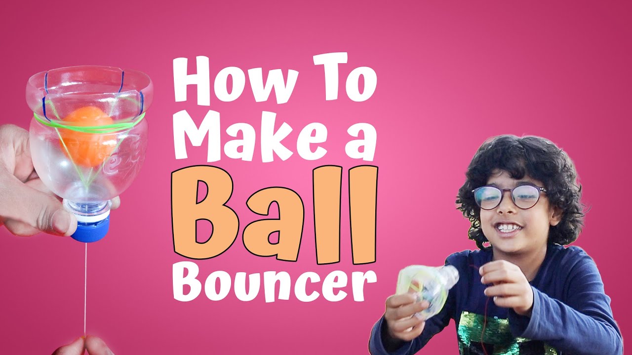 How To Make Ball Bouncer DIY Toy From Trash Easy Science Experiment