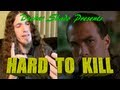 Hard to Kill Review by Decker Shado