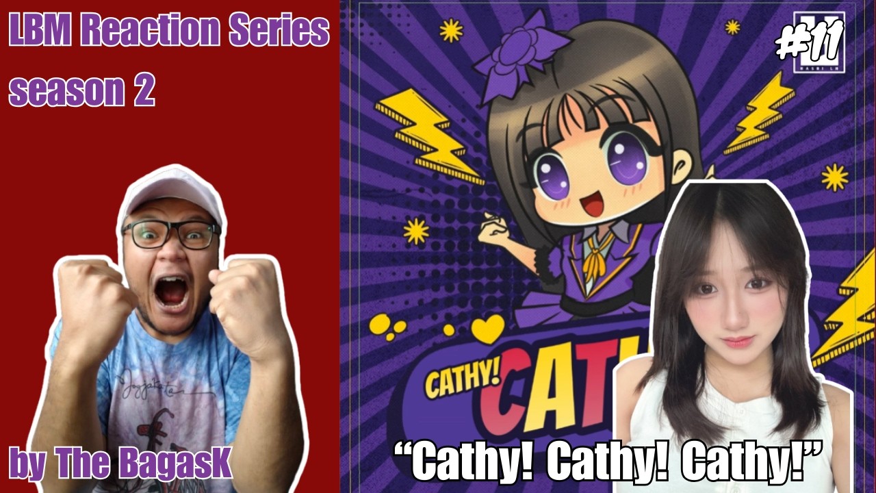 Cathy! Cathy! Cathy! (Hasbi LH) - LBM Reaction Series S2 Eps. 11