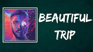 Kid Cudi - Beautiful Trip (Lyrics)
