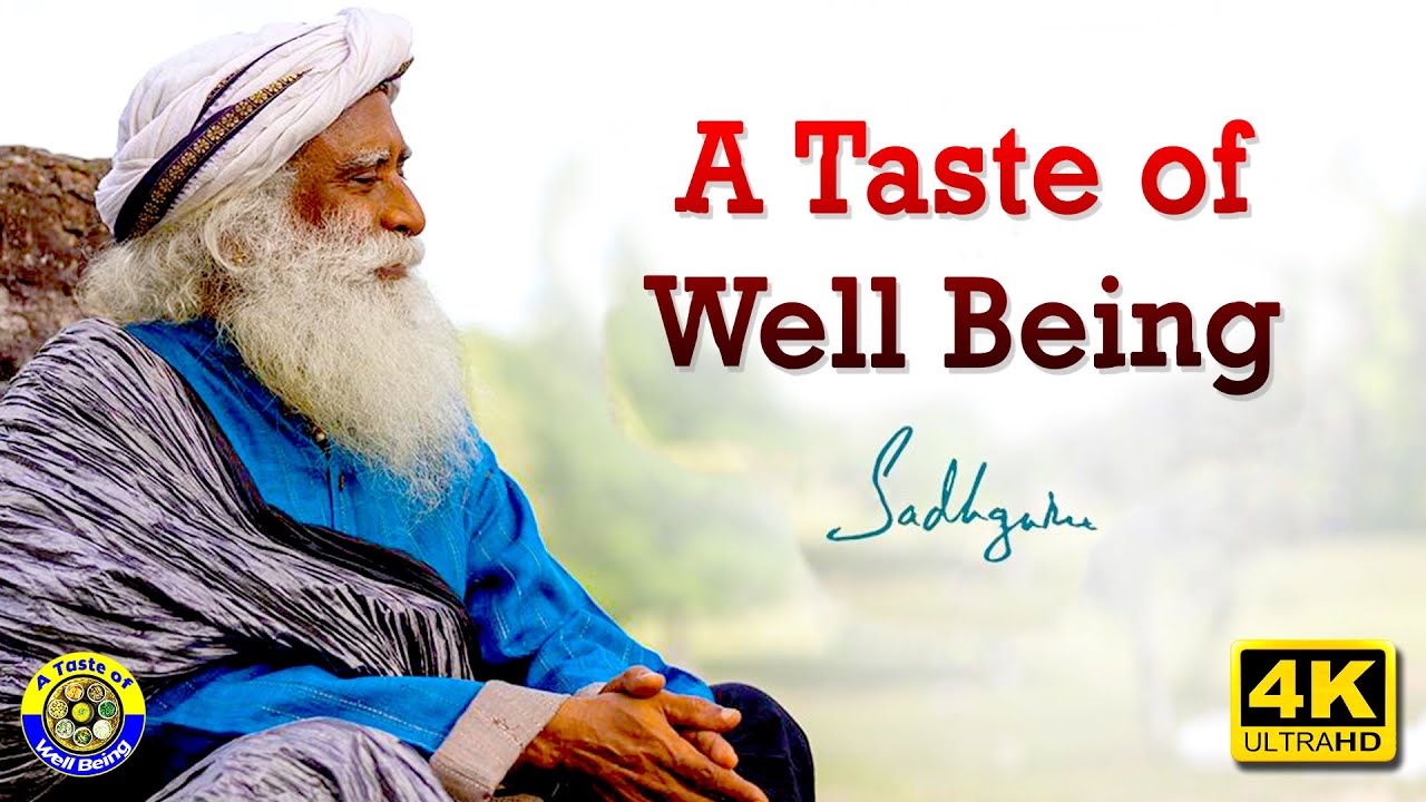 Sadhguru | A Taste of Well Being | Trailer