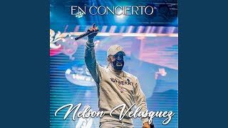 Me Matará el Sentimiento (En Vivo) - Nelson Velásquez