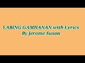 LABING GAMHANAN with Lyrics| By Jerome Suson
