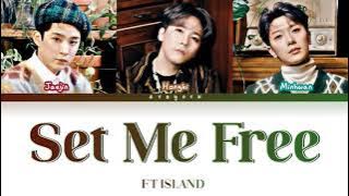 FT Island Set Me Free Color Code Lyrics Rom English Indonesia Trans