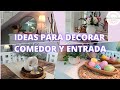 DECORACIÓN DE COMEDOR Y ENTRADA | PRIMAVERA 2022 | Susana 🌺