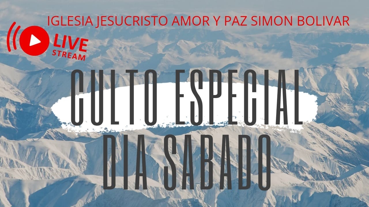 CULTO ESPECIAL - DIA SABADO 21-02
