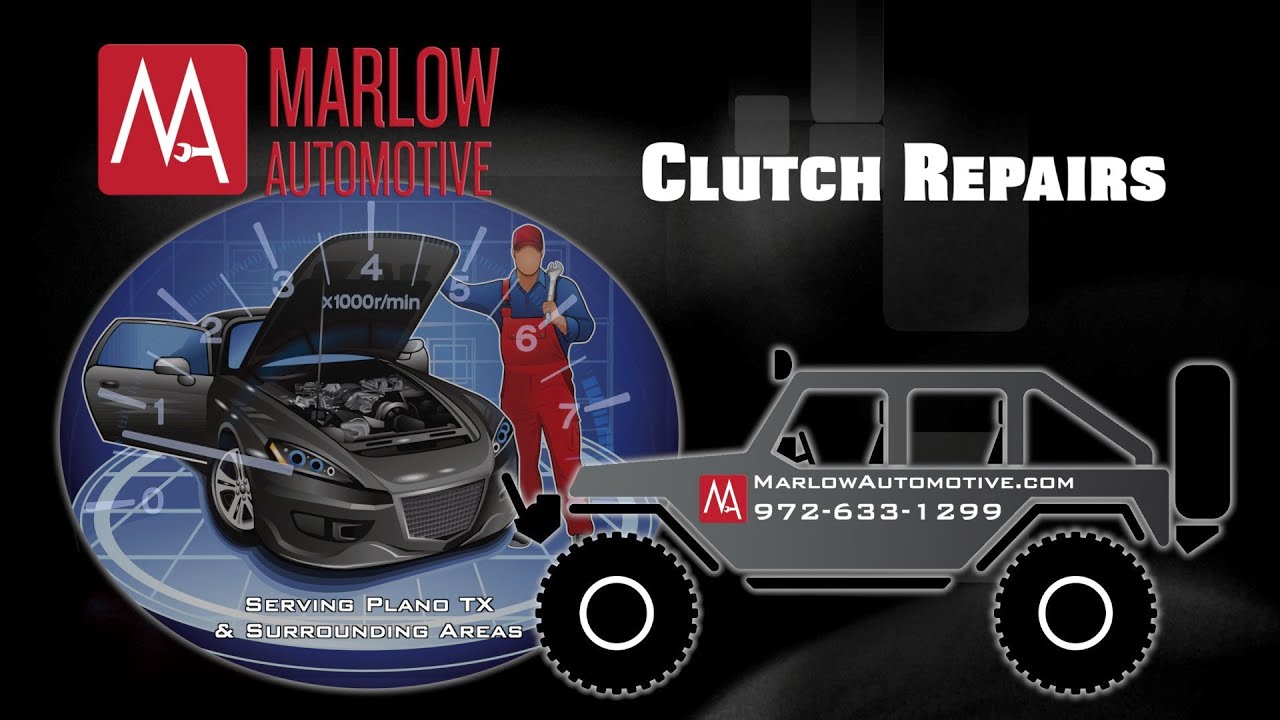 Clutch Repairs At Marlow Automotive In Plano TX