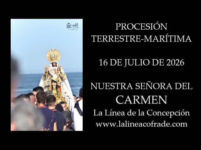 LA LINEA COFRADE. PROCESIÓN VIRGEN DEL CARMEN 2026