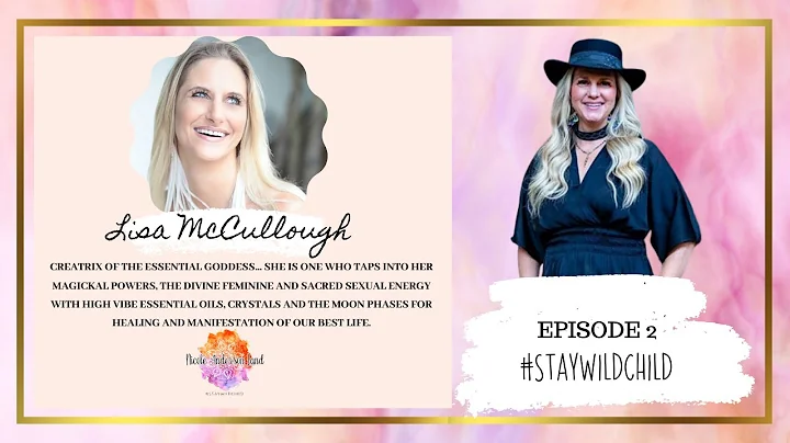 Episode 2 #staywildchild Nicole Anderson Land and ...