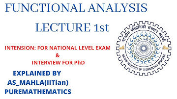 HIGHER MATHEMATICS   FUNCTIONAL ANALYSIS 1st LECTURE