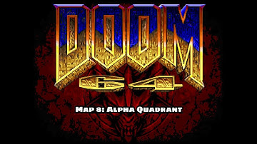 Doom 64 for Doom II - Map 8: Alpha Quadrant