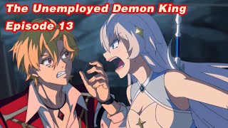 INDO SUB | The Unemployed Demon King EP13 | FULL EPISODE