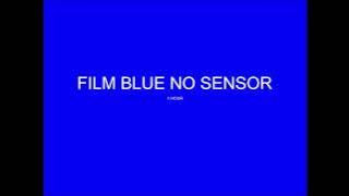 FILM BLUE (No Sensor )