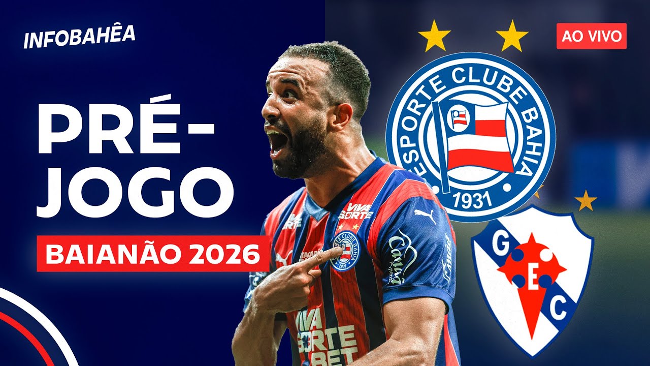 ⚽ AO VIVO | PRÉ-JOGO BAHIA X GALÍCIA - 3ª RODADA | BAIANÃO 2026