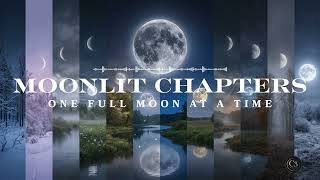 Moonlit Chapters - One Full Moon at a Time