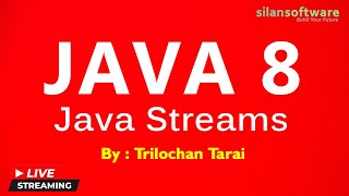 Java Streams | java 8 tutorial | Silan Software