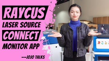 Raycus Laser source Monitor app connect || JoJo Talks
