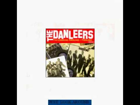 Danleers--"Just Look Around"