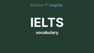 Vocabulary for IELTS - 13 a