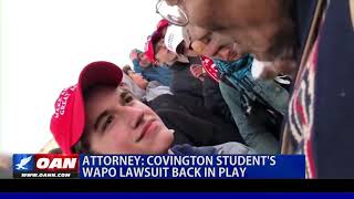 Covington Students Washington Post Lawsuit Back In Play