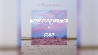 Cult | With Confidence | Lyrics