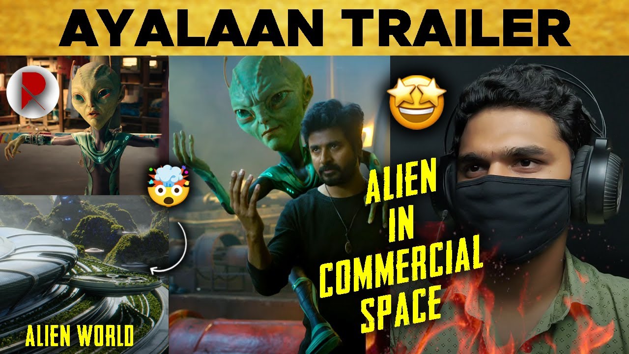 Ayalaan Trailer : Reaction : Review : Sivakarthikeyan : RatpacCheck : Ayalaan Teaser Trailer, Movies